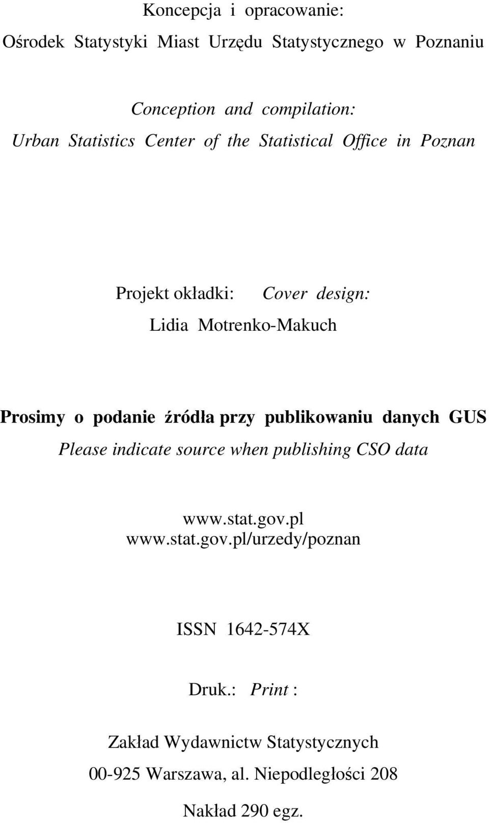 podanie źródła przy publikowaniu danych GUS Please indicate source when publishing CSO data www.stat.gov.