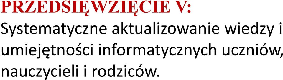 wiedzy i umiejętności