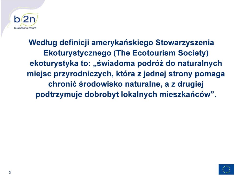 naturalnych miejsc przyrodniczych, która z jednej strony pomaga