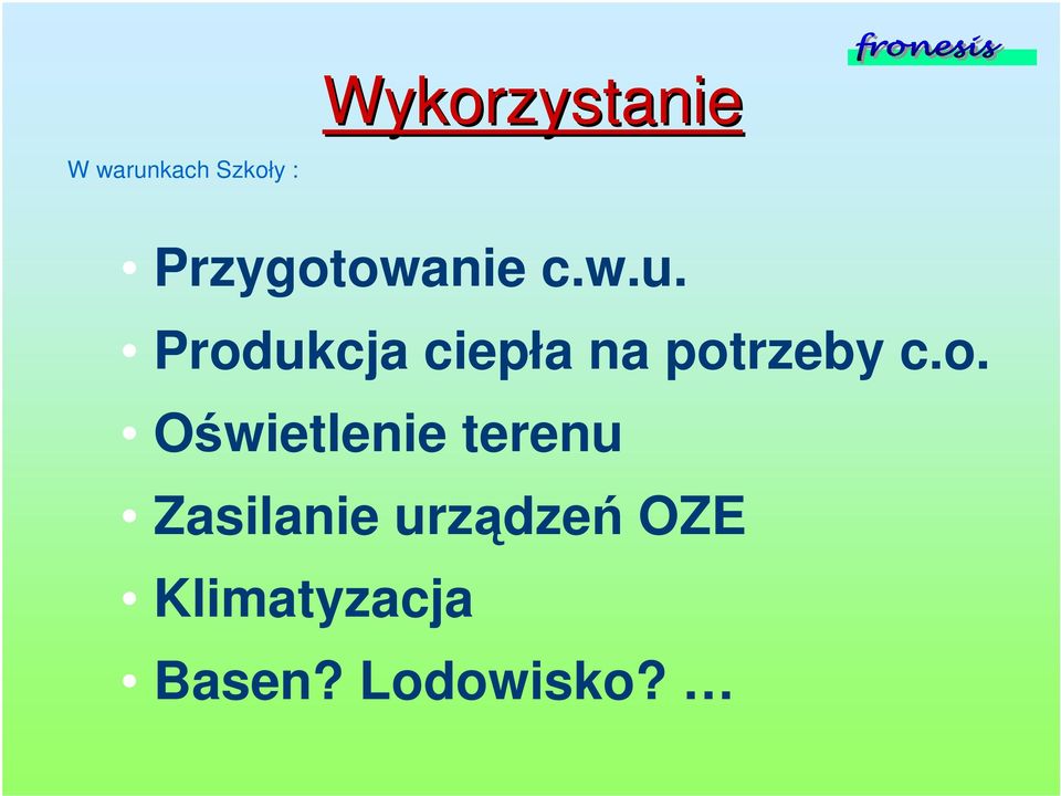 Produkcja ciepła na potrzeby c.o.