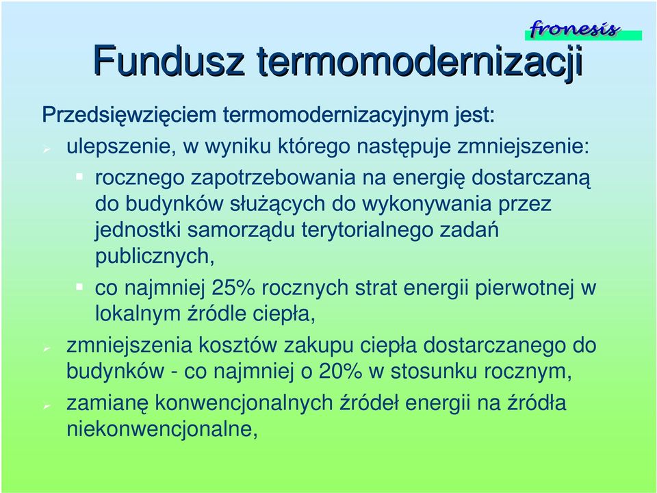 ciepła dostarczanego do budynków - co najmniej o 20% w stosunku