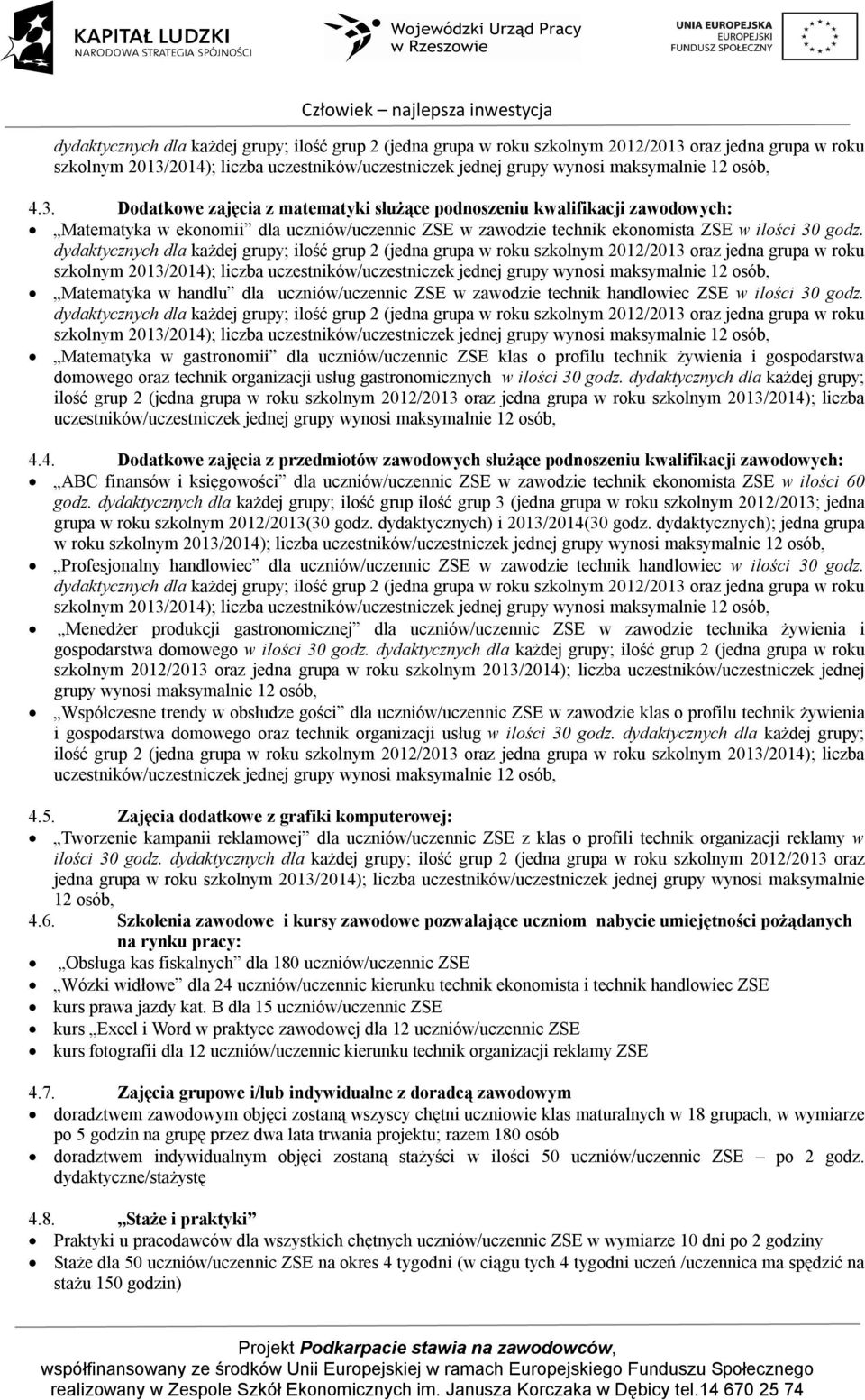 osób, Matematyka w handlu dla uczniów/uczennic ZSE w zawodzie technik handlowiec ZSE w ilości 30 godz.