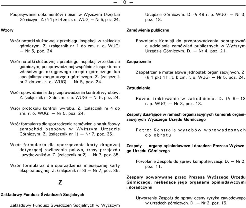 WUG) Nr 5, Wzór notatki służbowej z przebiegu inspekcji w zakładzie górniczym, przeprowadzonej wspólnie z inspektorem właściwego okręgowego urzędu górniczego lub specjalistycznego urzędu górniczego.