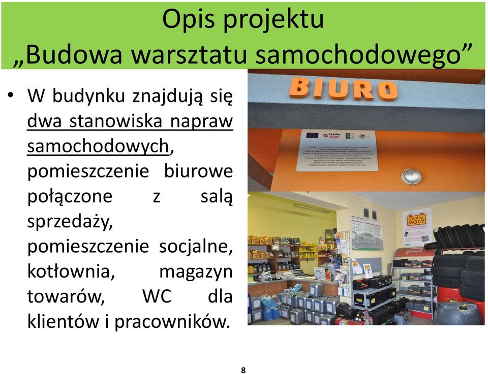 pomieszczenie biurowe połączone z salą sprzedaży,