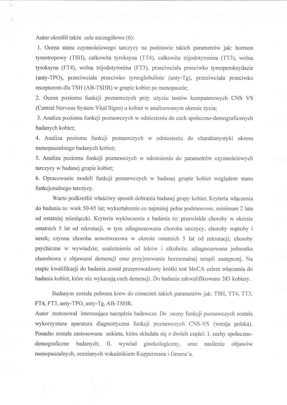 trijodotyronina (FT3), przeciwciala przeciwko tyreoperoksydazie (anty-tpo), przeciwciala przeciwko tyreoglobulinie (anty-tg), przeciwciala przeciwko receptorom dla TSH (AB-TSHR) w grupie kobiet po