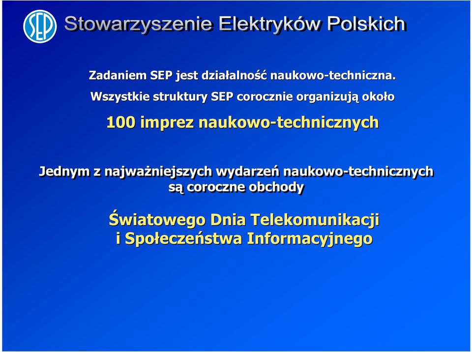 naukowo-technicznych Jednym z najważniejszych wydarzeń