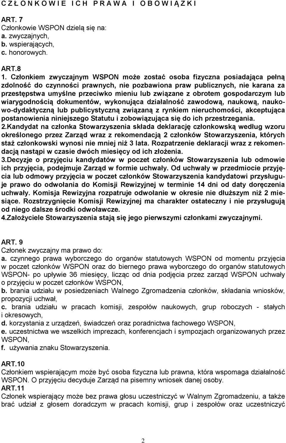 związane z obrotem gospodarczym lub wiarygodnością dokumentów, wykonująca działalność zawodową, naukową, naukowo-dydaktyczną lub publicystyczną związaną z rynkiem nieruchomości, akceptująca