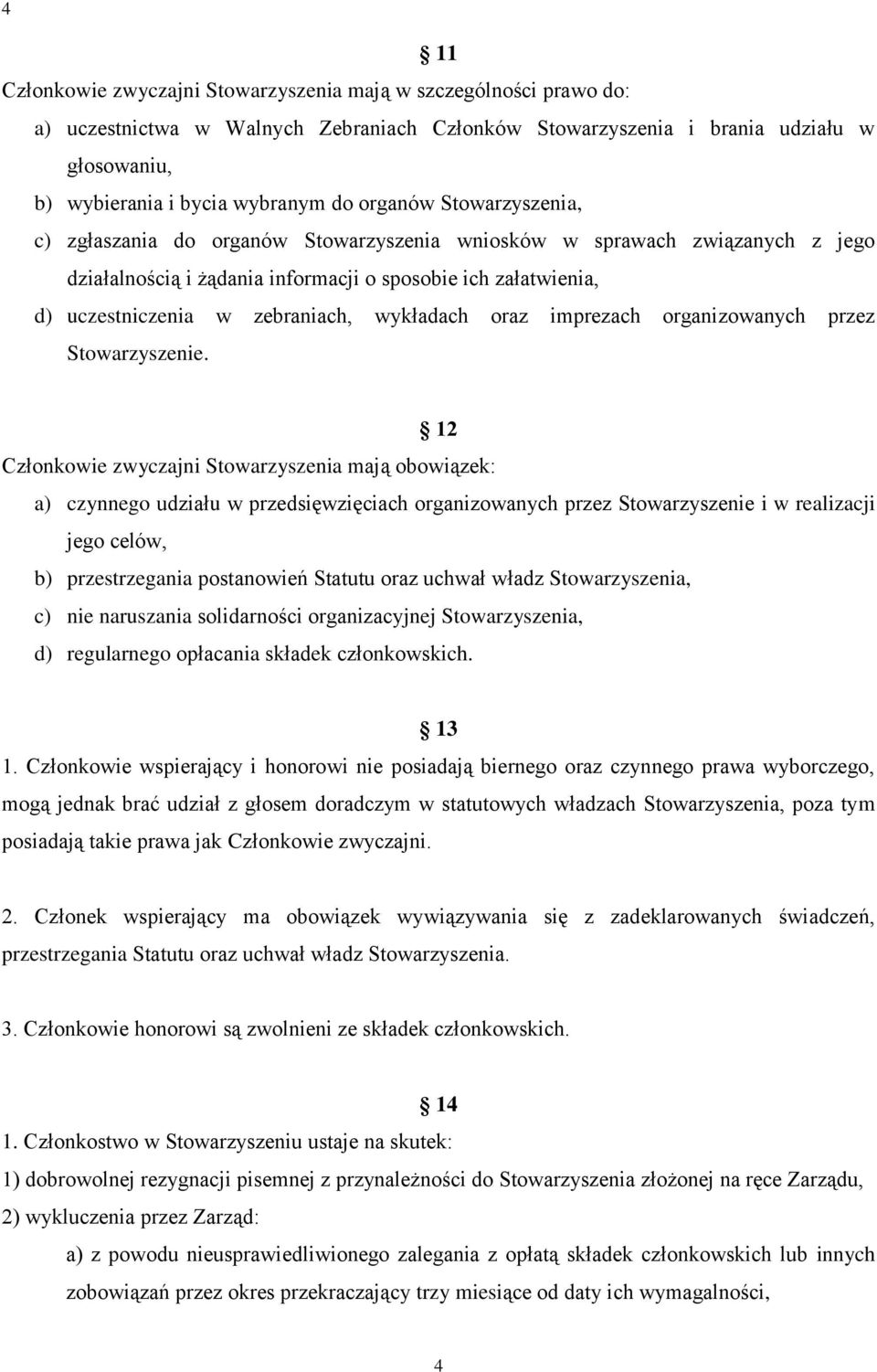 wykładach oraz imprezach organizowanych przez Stowarzyszenie.