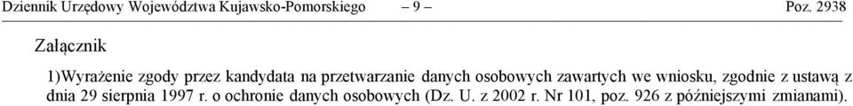 osobowych zawartych we wniosku, zgodnie z ustawą z dnia 29 sierpnia 1997