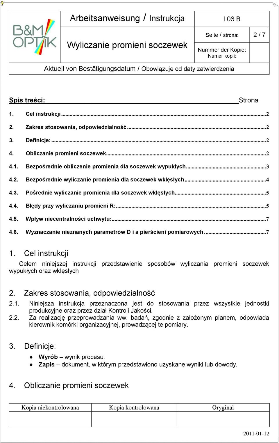 .. 5.. Błę p wlicniu pomieni :... 5.5. Wpłw niecentlności ucwtu:... 7.6. Wncnie niennc pmetów i pieścieni pomiowc.... 7 1.