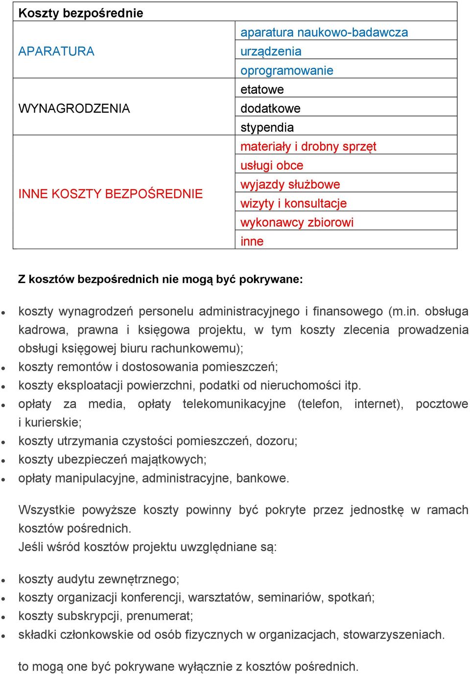 e Z ksztów bezpśrednich nie mgą być pkrywane: kszty wynagrdzeń persnelu admini