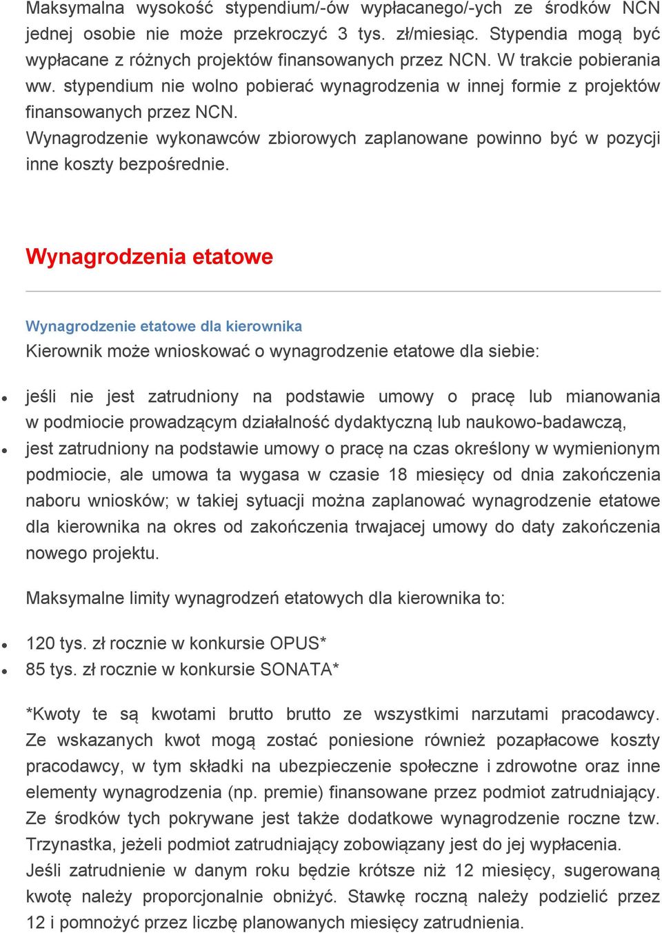 Wynagrdzenia etatwe Wynagrdzenie etatwe dla kierwnika Kierwnik mże wniskwać wynagrdzenie etatwe dla siebie: jeśli nie jest zatrudniny na pdstawie umwy pracę lub mianwania w pdmicie prwadzącym