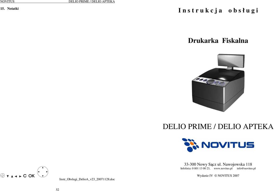 Nawojowska 118 Infolinia: 0 801 13 00 23, www.novitus.