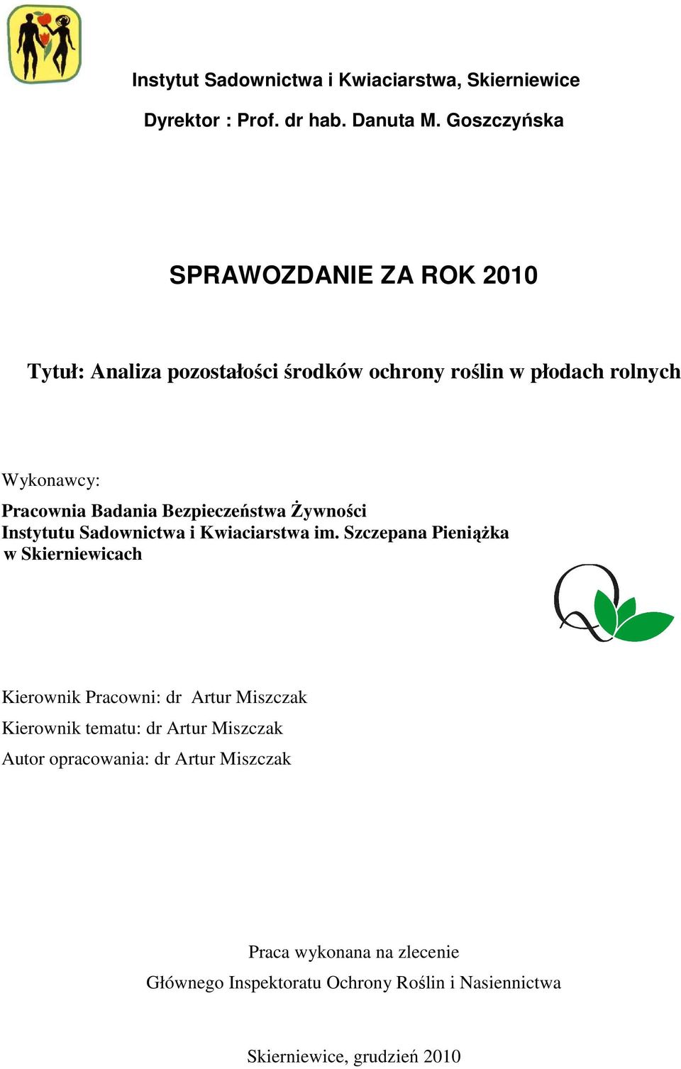 Bezpieczeństwa śywności Instytutu Sadownictwa i Kwiaciarstwa im.