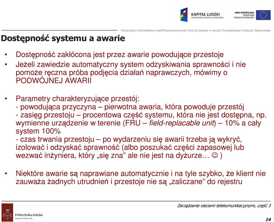 jest dostępna, np.