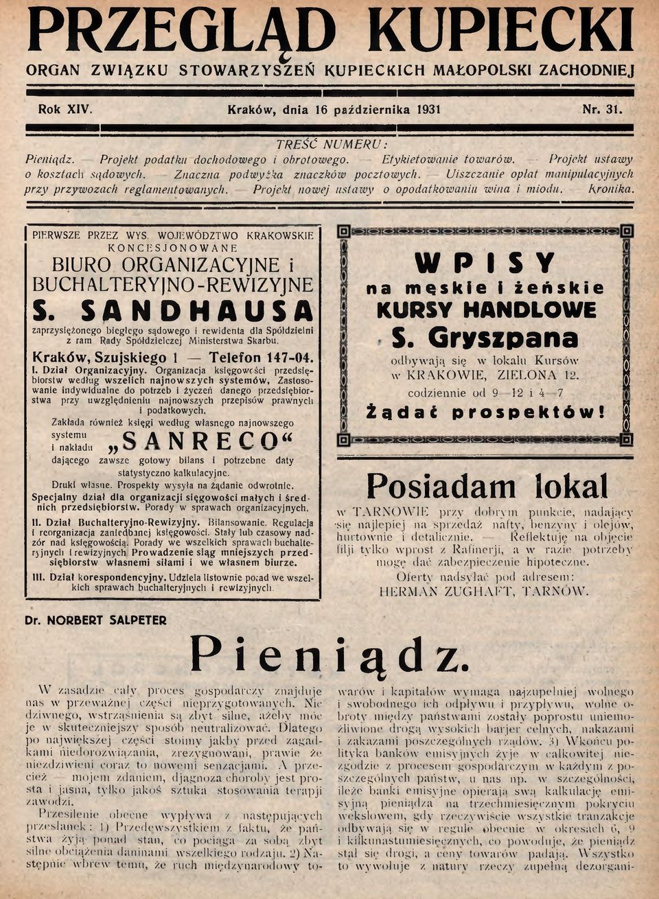 Projekt nowej u staw y o opodatkowaniu w ina i miodu. Kronika. PIERWSZE PRZEZ WYS. WOJEWÓDZTWO KRAKOWSKIE KONCESJONOWANE BIURO ORGANIZACYJNE i BUCH ALTERY)NO-REWIZYJNE S.