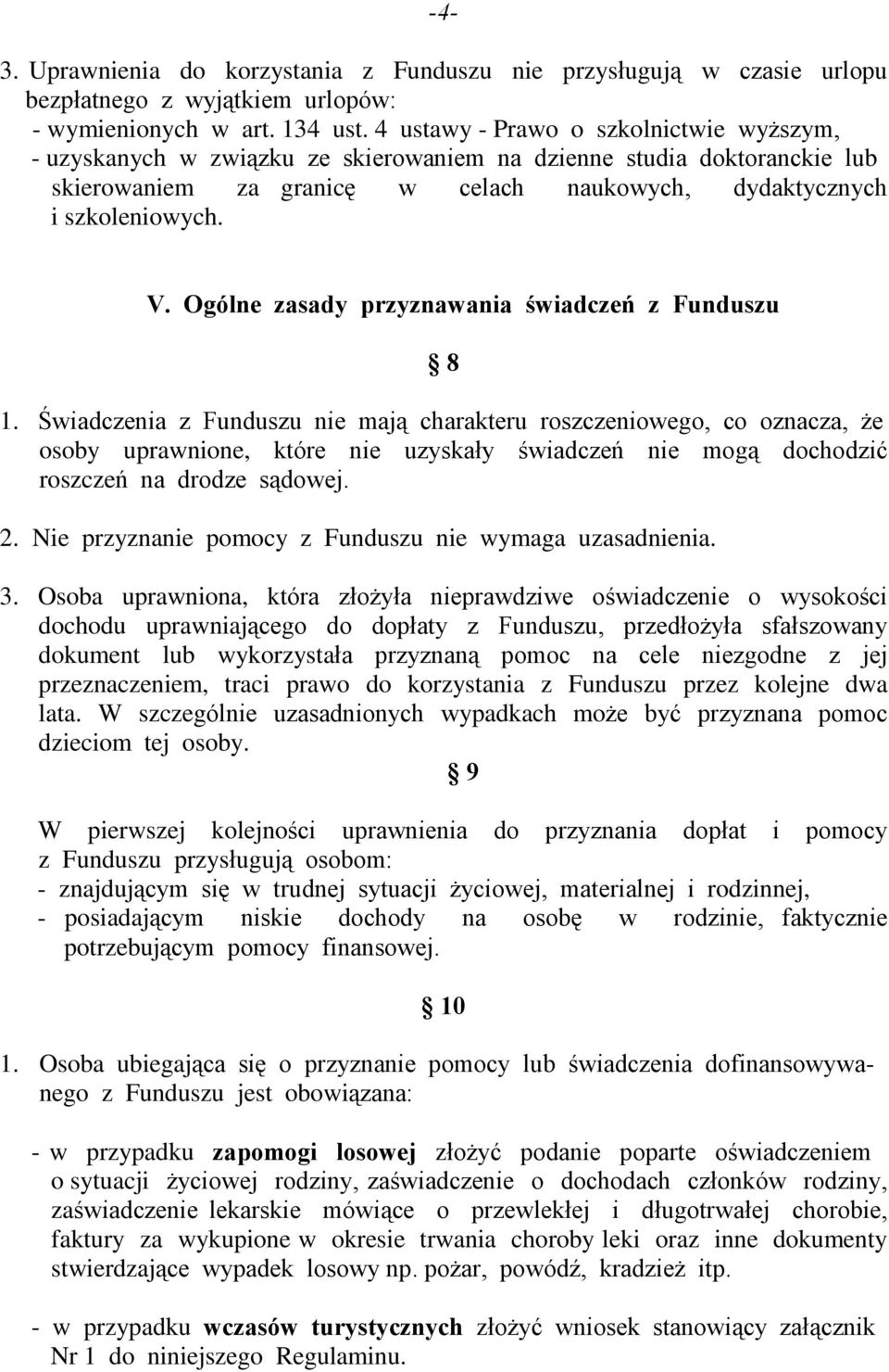 Ogólne zasady przyznawania œwiadczeñ z Funduszu 8 1.