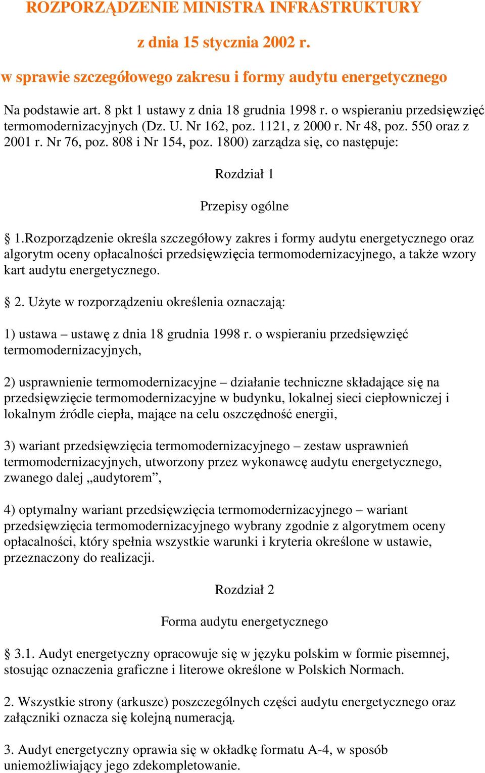 1800) zarządza się, co następuje: Rozdział 1 Przepisy ogólne 1.