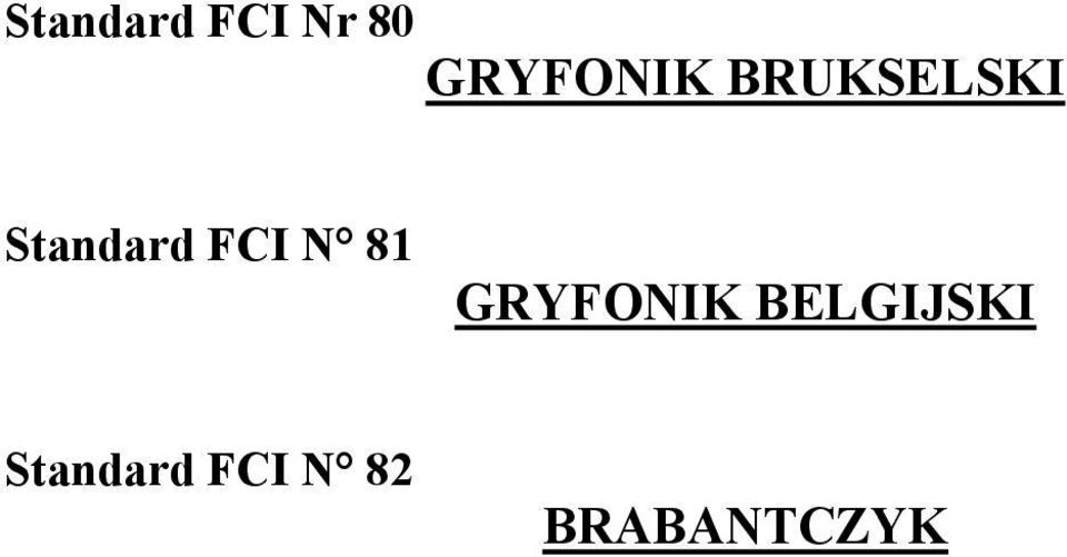 Standard FCI N 81 GRYFONIK