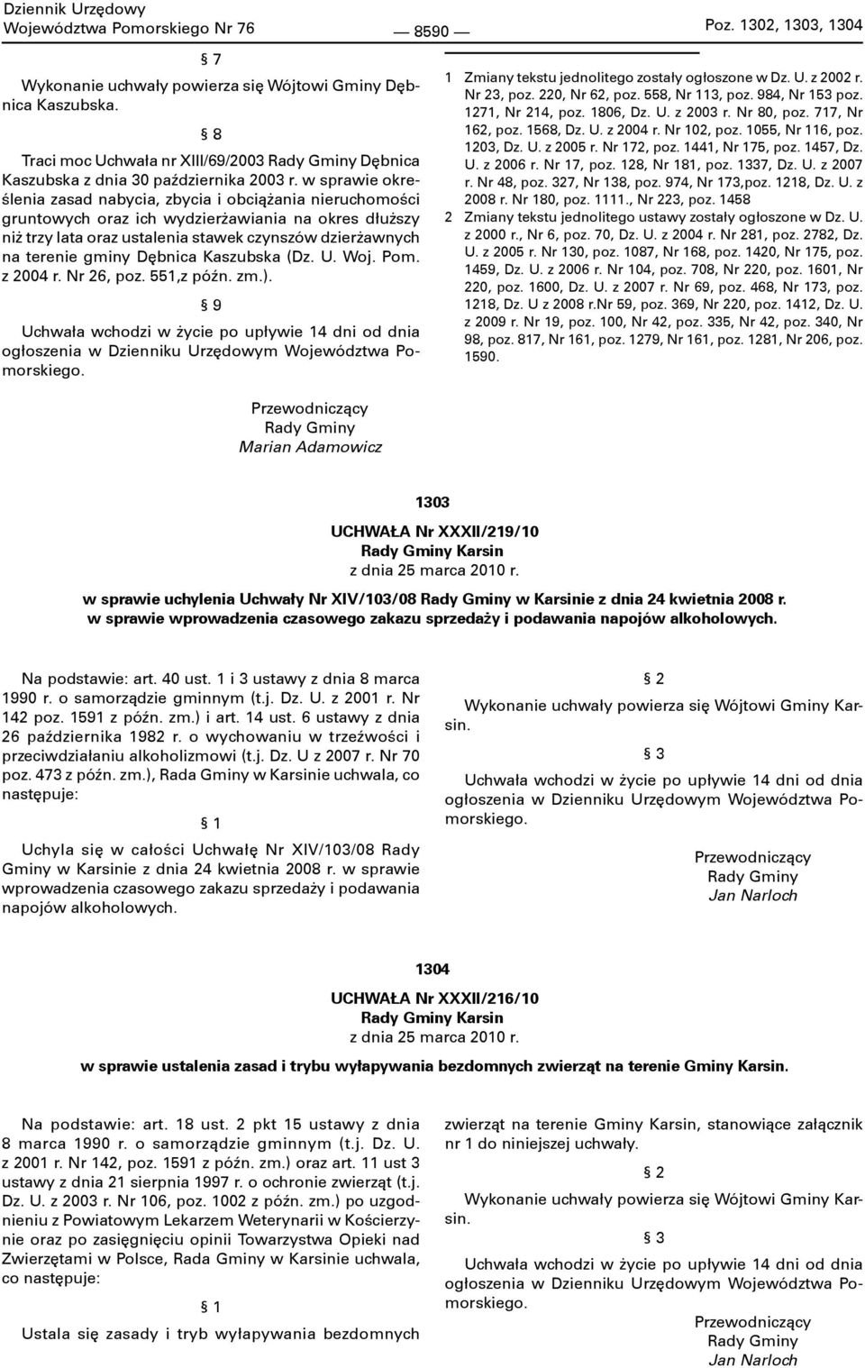 w sprawie określenia zasad nabycia, zbycia i obciążania nieruchomości gruntowych oraz ich wydzierżawiania na okres dłuższy niż trzy lata oraz ustalenia stawek czynszów dzierżawnych na terenie gminy