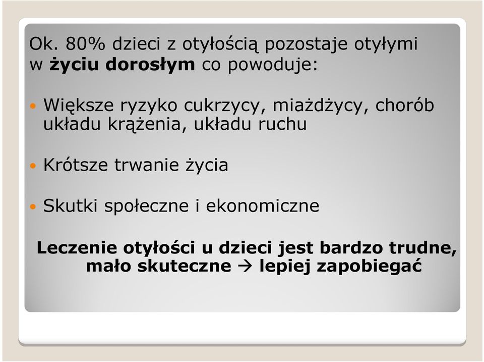 układu ruchu Krótsze trwanie życia Skutki społeczne i ekonomiczne