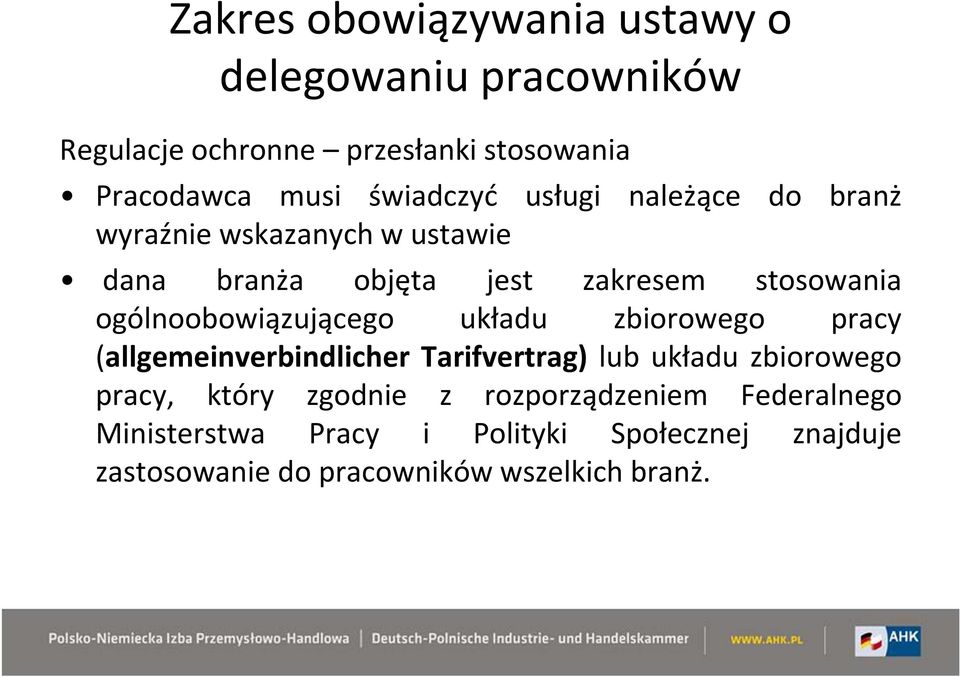 ogólnoobowiązującego układu zbiorowego pracy (allgemeinverbindlicher Tarifvertrag) lub układu zbiorowego pracy, który