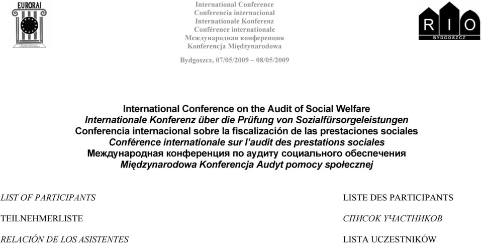 internacional sobre la fiscalización de las prestaciones sociales Conférence internationale sur l audit des prestations sociales Meждyнapoднaя кoнфepeнция пo ayдитy