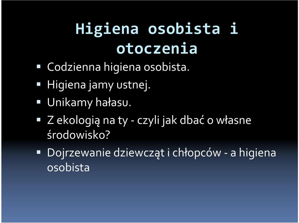 Z ekologią na ty - czyli jak dbać o własne