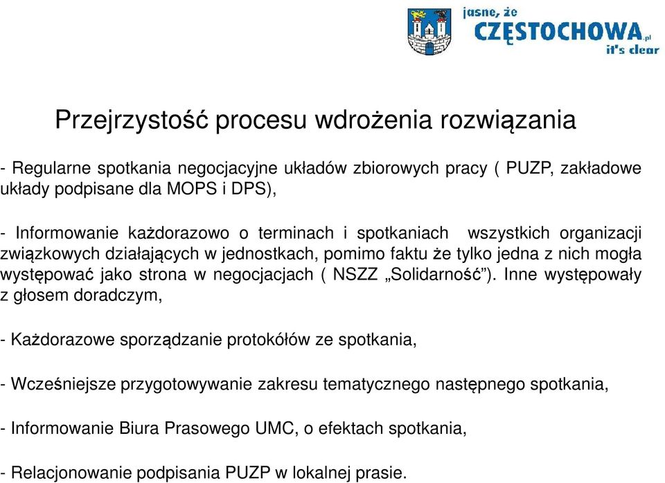 występować jako strona w negocjacjach ( NSZZ Solidarność ).