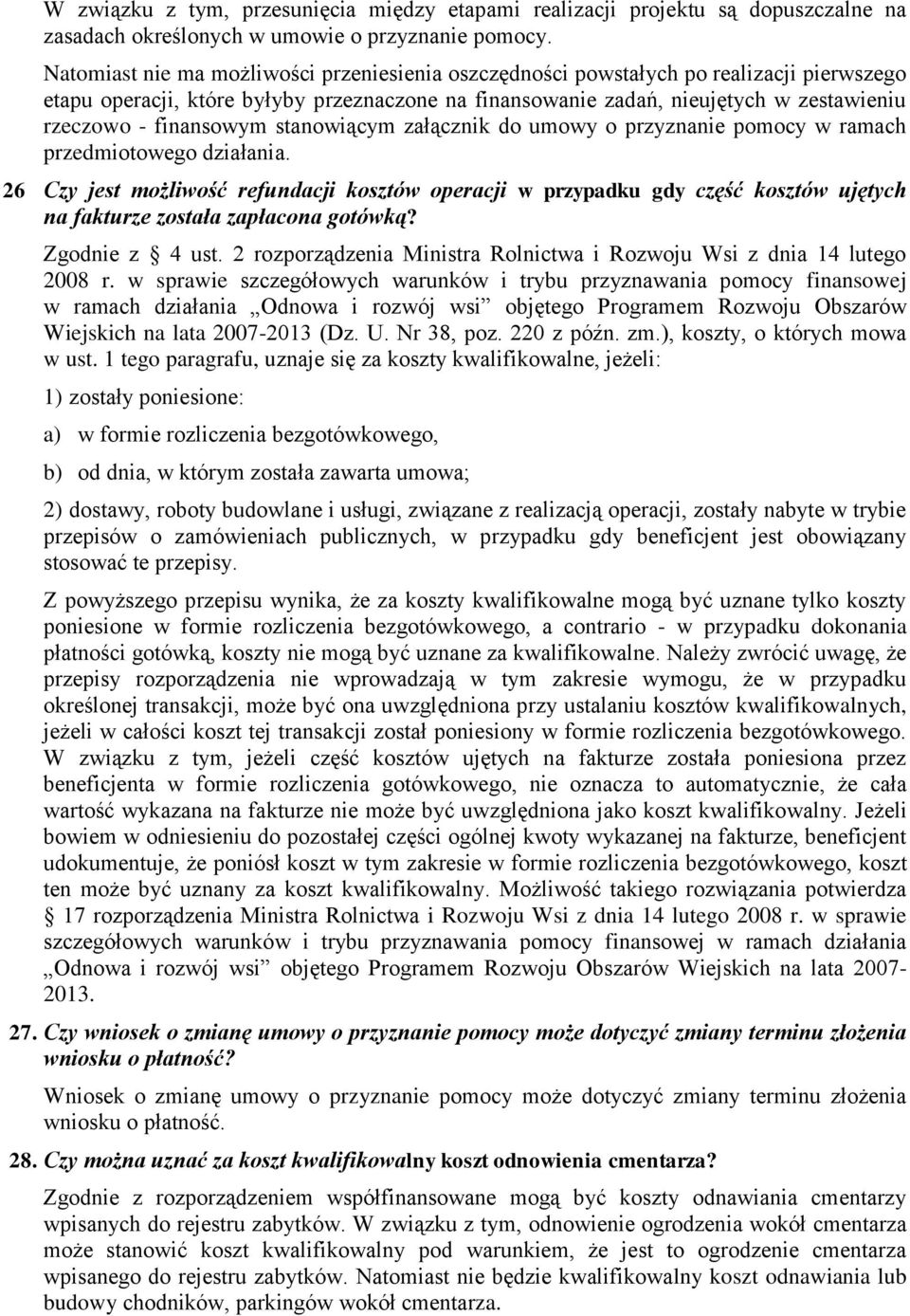 finansowym stanowiącym załącznik do umowy o przyznanie pomocy w ramach przedmiotowego działania.