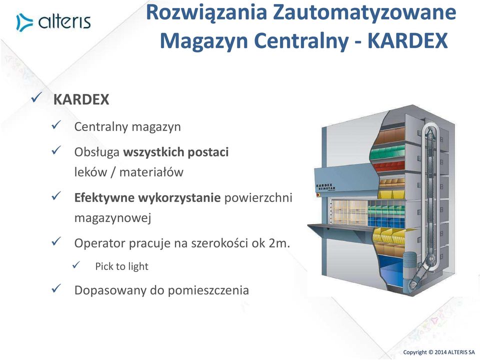 materiałów Efektywne wykorzystanie powierzchni magazynowej