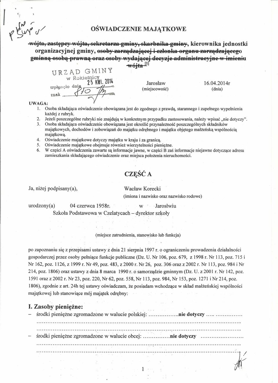 eralil!ieseb31"'3'dająeej deey!lje admiristfaeyjre w imieaiu w6jta [1) URZAD GMINY w RokielnicY '10". 2 S KW\. LU Ił Jarosław 16.04.2014r (miejscowość) (dnia) UWAGA: l.