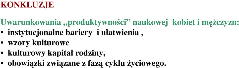 ułatwienia, wzory kulturowe kulturowy kapitał