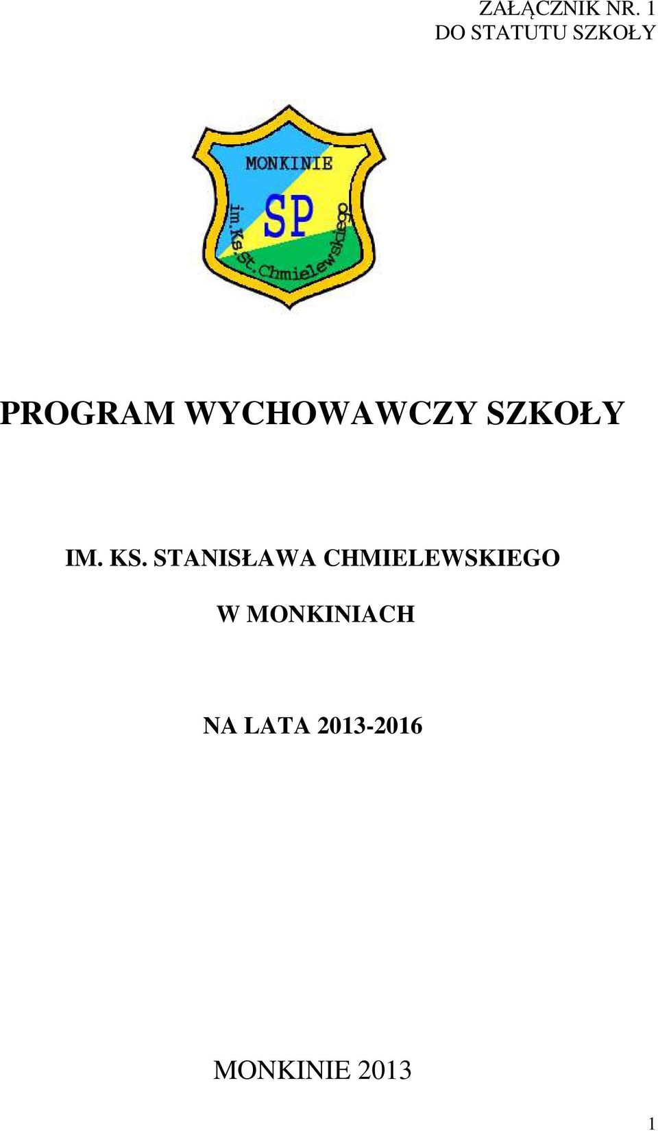 WYCHOWAWCZY SZKOŁY IM. KS.