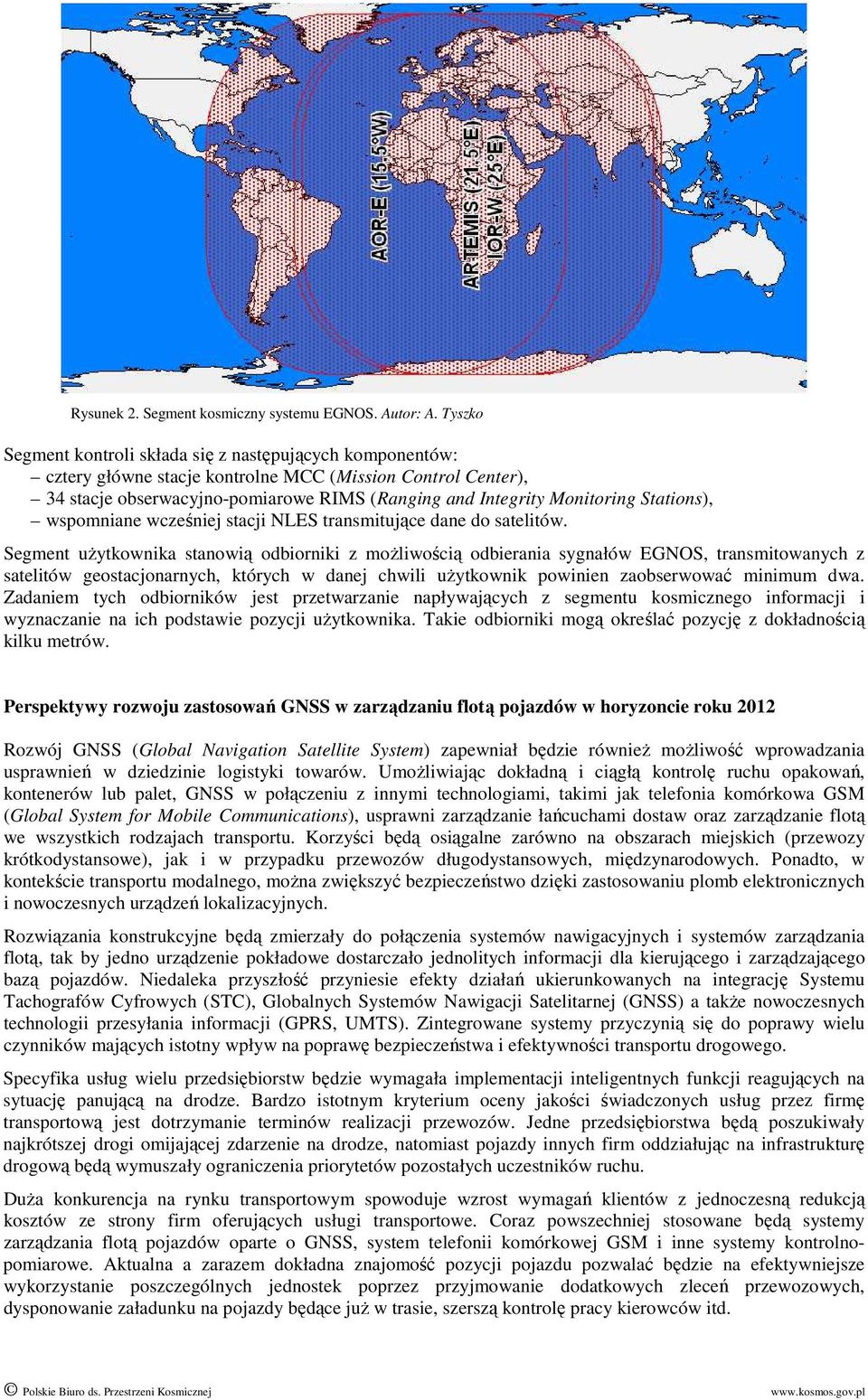 Stations), wspomniane wcześniej stacji NLES transmitujące dane do satelitów.