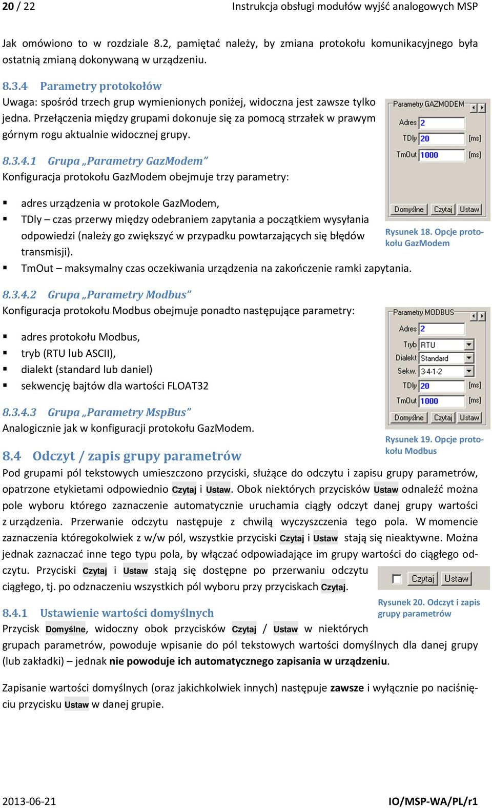 Przełączenia między grupami dokonuje się za pomocą strzałek w prawym górnym rogu aktualnie widocznej grupy. 8.3.4.