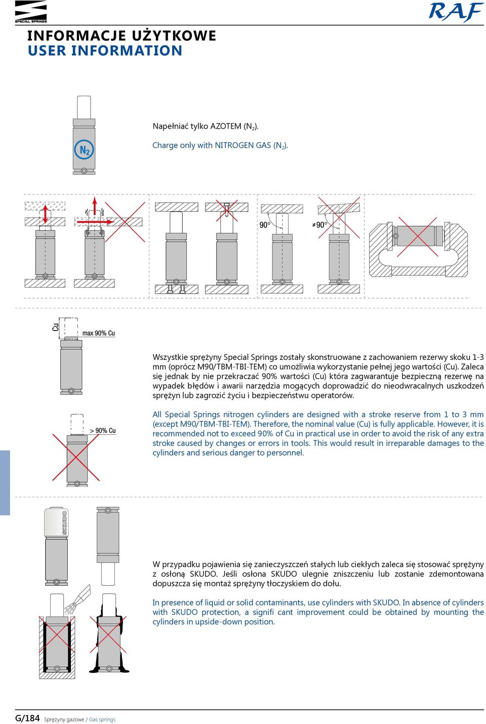 Zaleca się jednak by nie przekraczać 90% wartości (Cu) która zagwarantuje bezpieczną rezerwę na wypadek błędów i awarii narzędzia mogących doprowadzić do nieodwracalnych uszkodzeń sprężyn lub