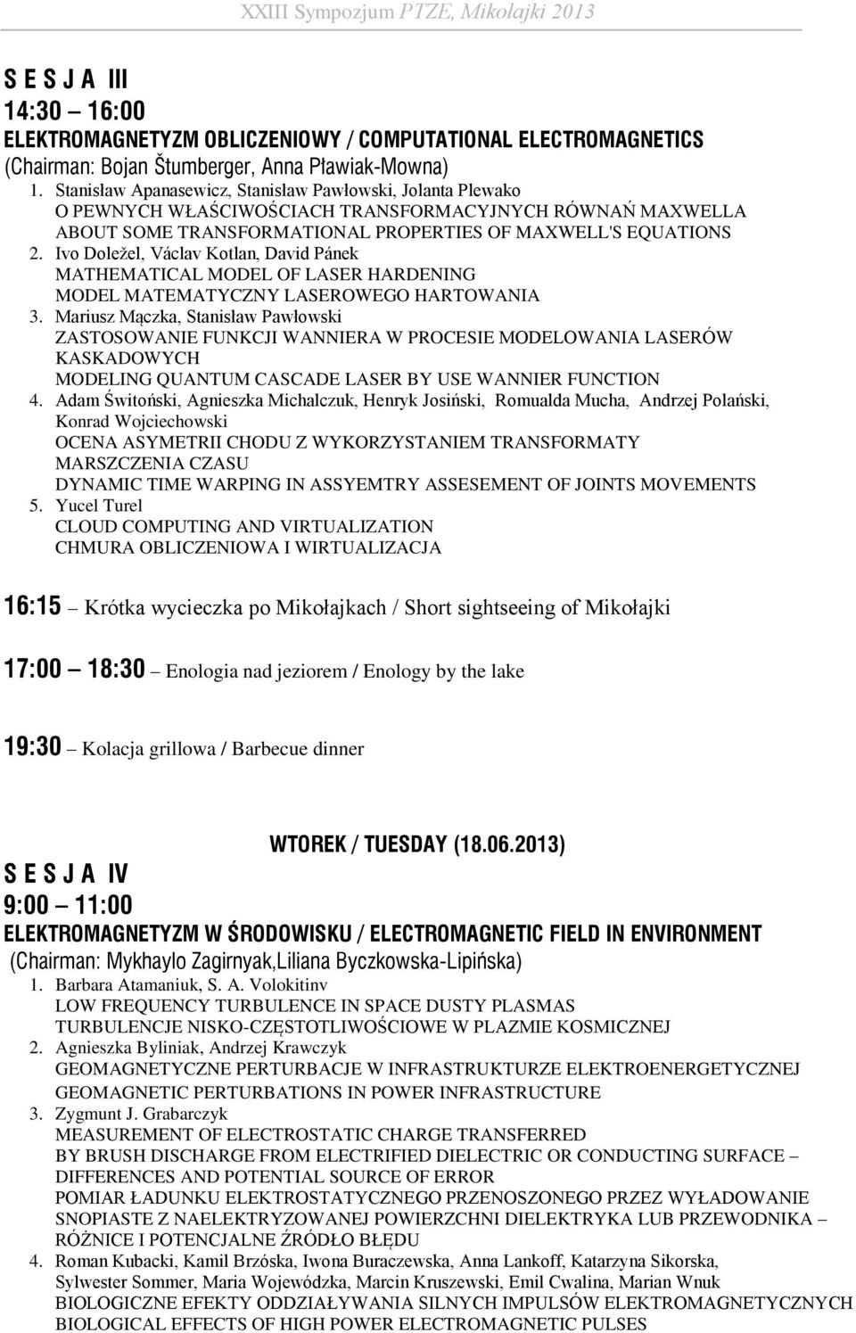 Ivo Doležel, Václav Kotlan, David Pánek MATHEMATICAL MODEL OF LASER HARDENING MODEL MATEMATYCZNY LASEROWEGO HARTOWANIA 3.