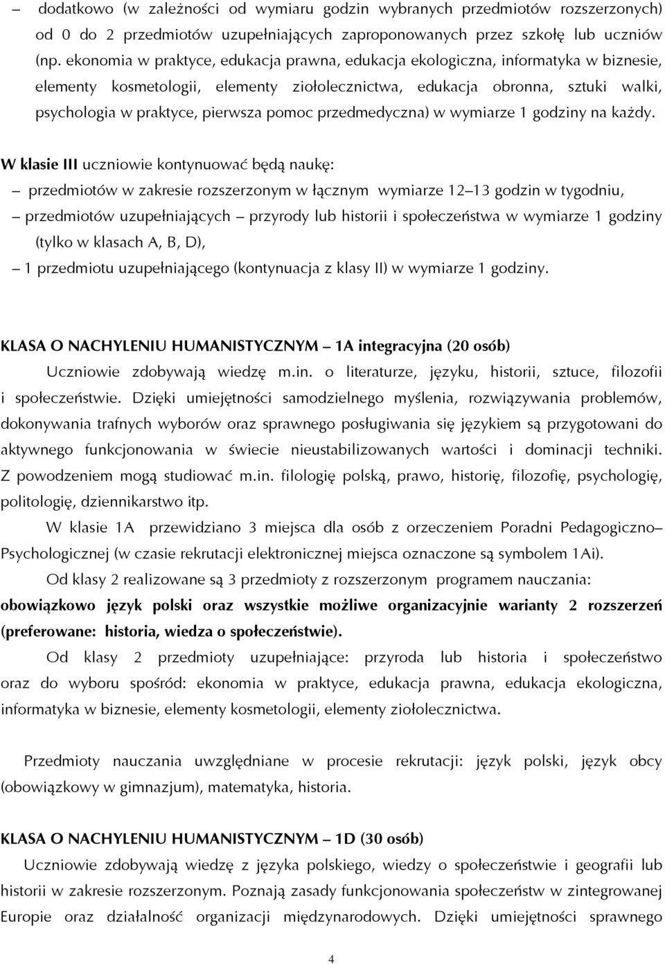 pomoc przedmedyczna) w wymiarze 1 godziny na każdy.