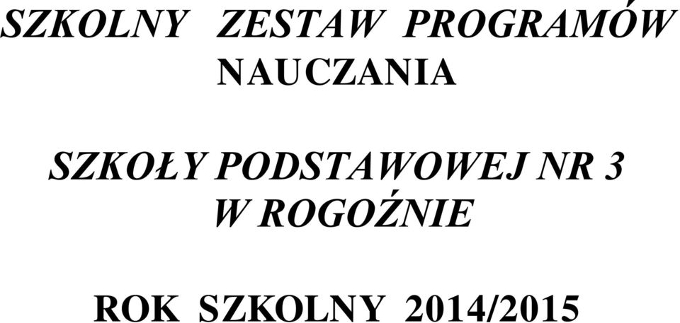 SZKOŁY PODSTAWOWEJ NR