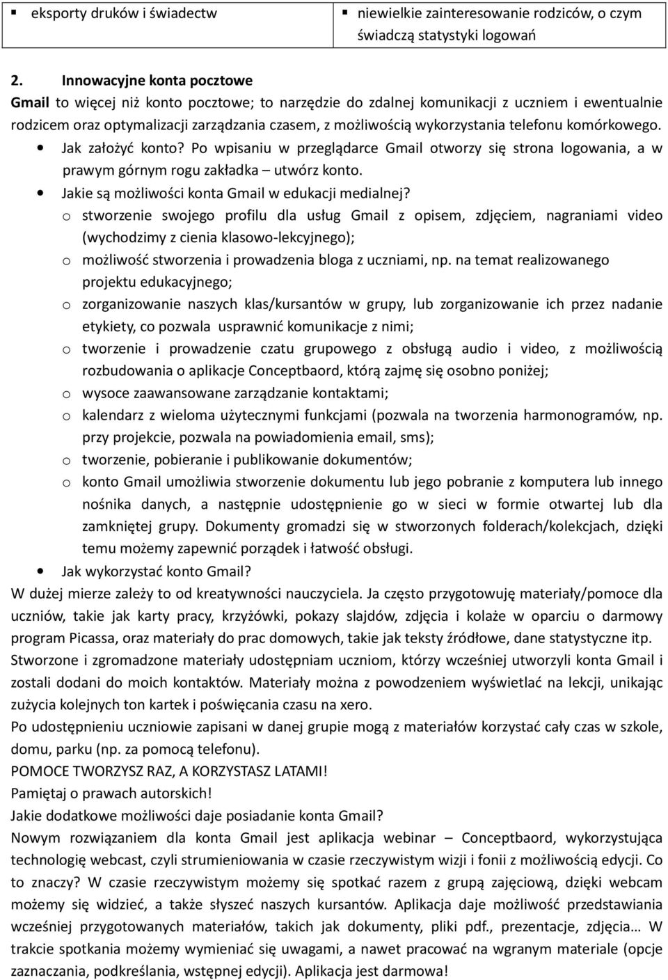 telefonu komórkowego. Jak założyć konto? Po wpisaniu w przeglądarce Gmail otworzy się strona logowania, a w prawym górnym rogu zakładka utwórz konto.