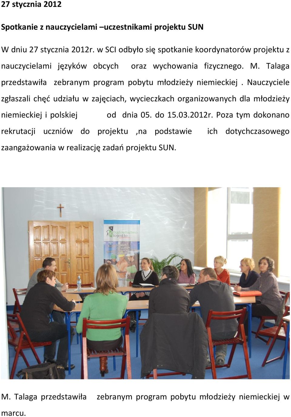 Talaga przedstawiła zebranym program pobytu młodzieży niemieckiej.