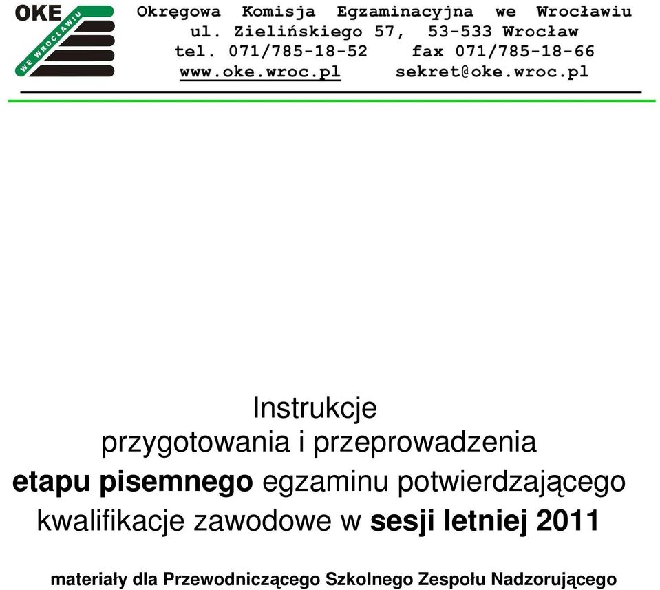 kwalifikacje zawodowe w sesji letniej 2011