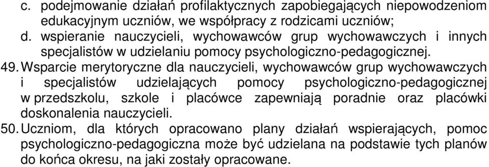 Wsparcie merytoryczne dla nauczycieli, wychowawców grup wychowawczych i specjalistów udzielających pomocy psychologiczno-pedagogicznej w przedszkolu, szkole i placówce