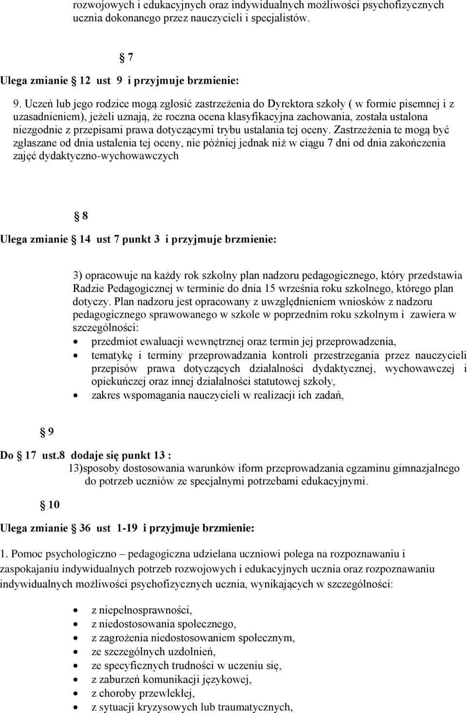 przepisami prawa dotyczącymi trybu ustalania tej oceny.