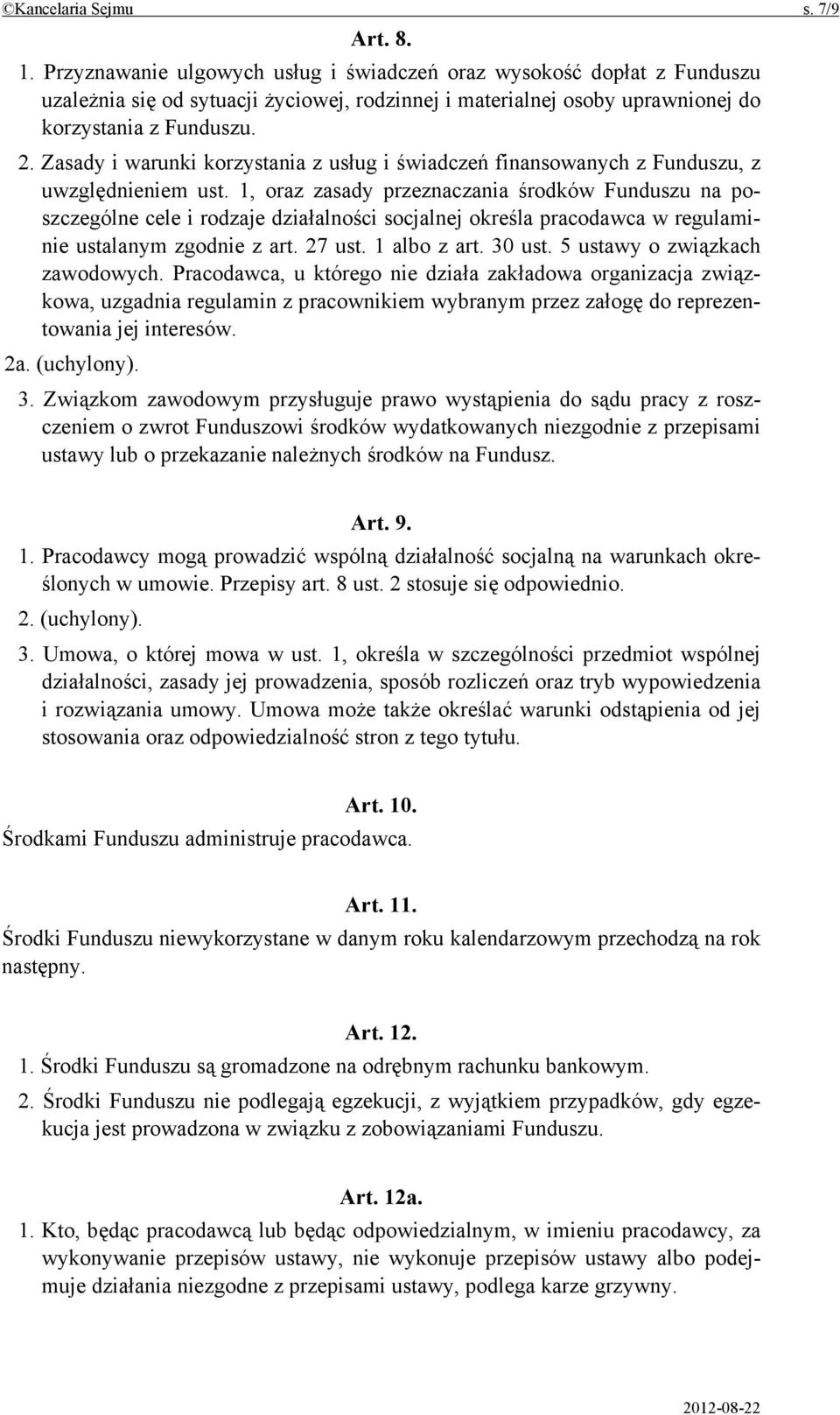 Zasady i warunki korzystania z usług i świadczeń finansowanych z Funduszu, z uwzględnieniem ust.