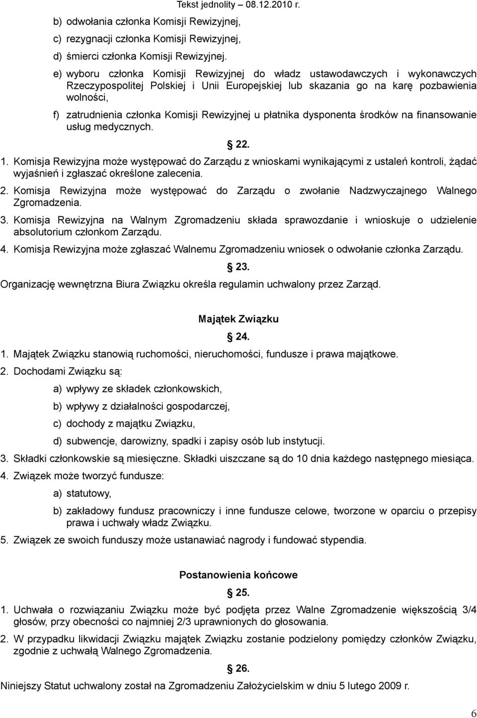 Rewizyjnej u płatnika dysponenta środków na finansowanie usług medycznych. 22. 1.