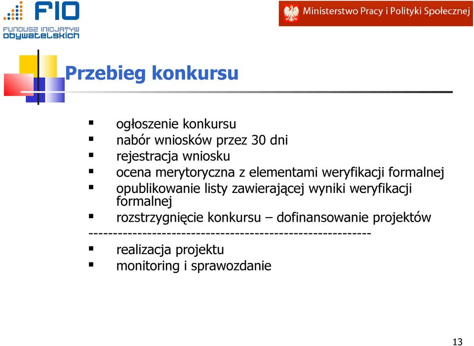 wyniki weryfikacji formalnej rozstrzygnięcie konkursu dofinansowanie projektów