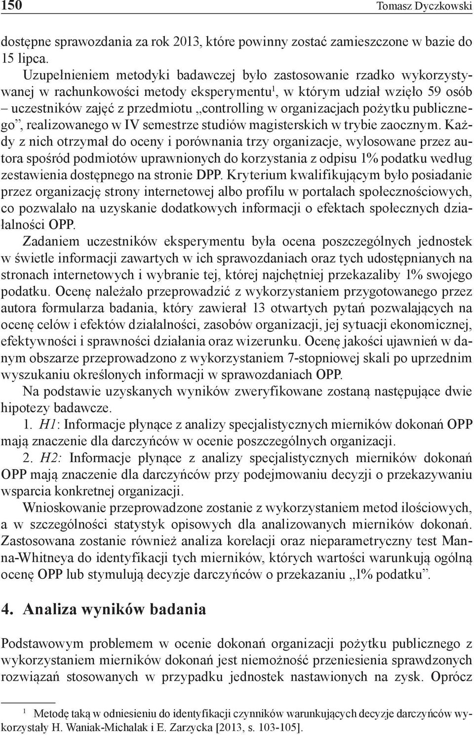 organizacjach pożytku publicznego, realizowanego w IV semestrze studiów magisterskich w trybie zaocznym.