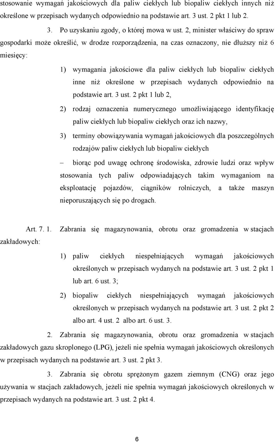 niż określone w przepisach wydanych odpowiednio na podstawie art. 3 ust.